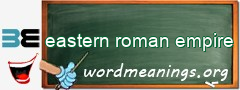 WordMeaning blackboard for eastern roman empire